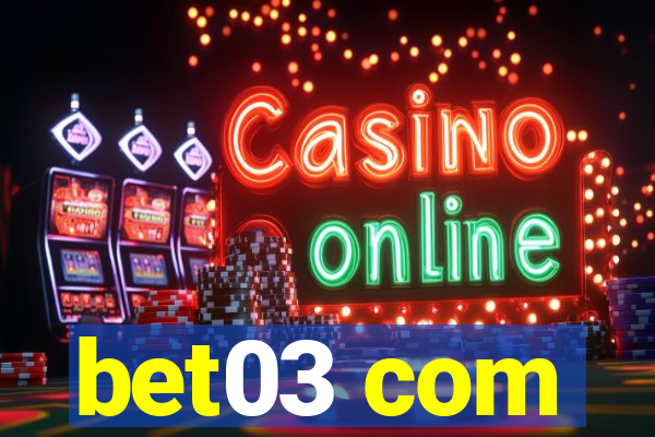 bet03 com